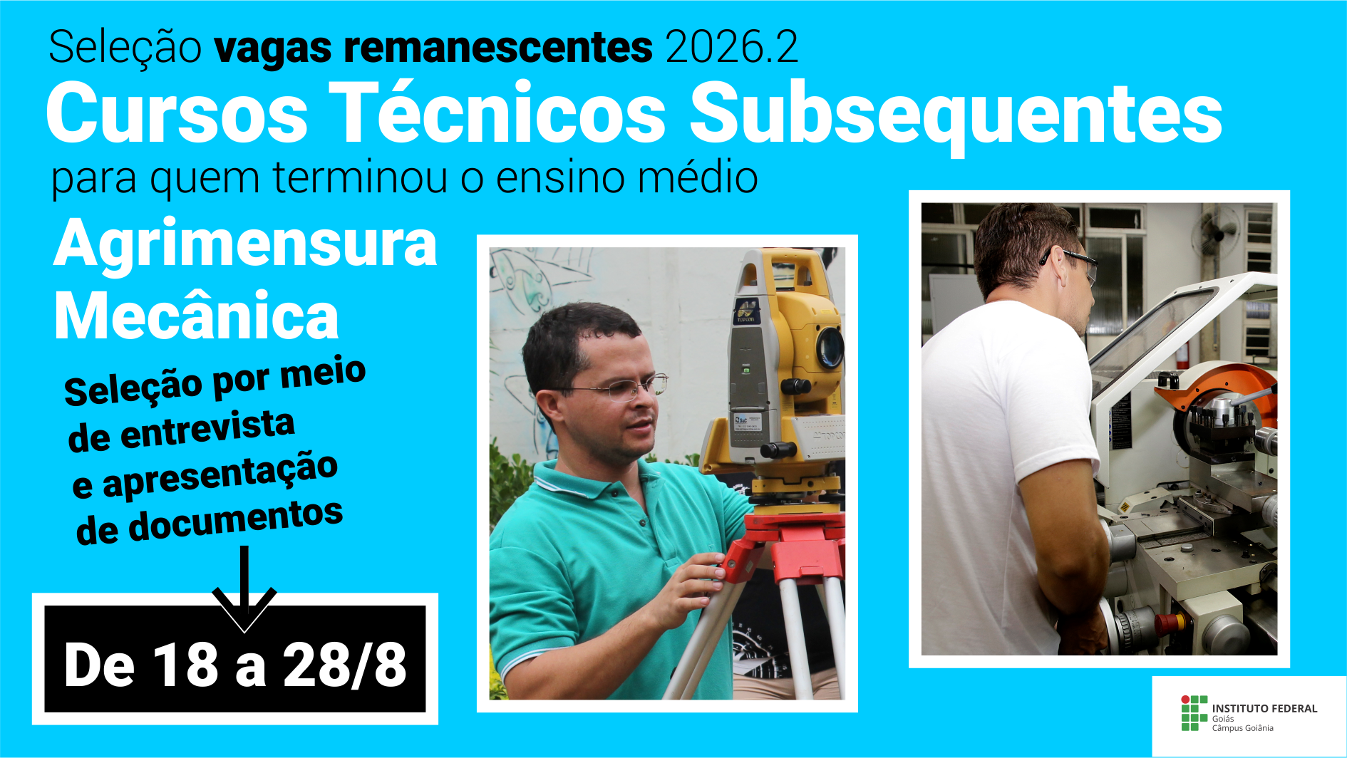 Seleção para vagas remanescentes de cursos técnicos subsequentes - Câmpus Goiânia - 2026/2